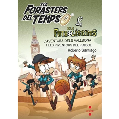 Imagen de els Forasters del temps 9: L&#039;aventura dels Vallbona i inventors futbol