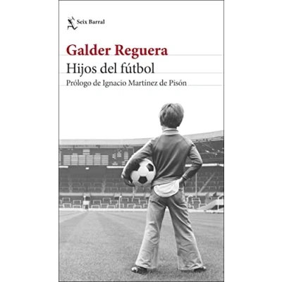 Imagen de Hijos del fútbol: Prólogo de Ignacio Martínez Pisón (Los Tres Mundos)