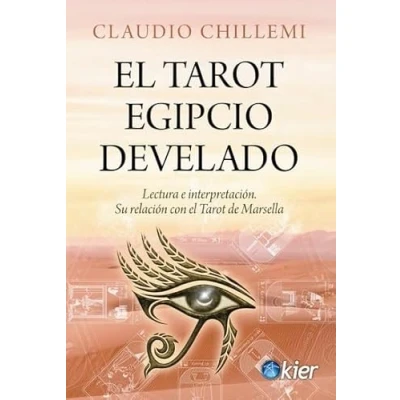 Imagen de el Tarot egipcio develado: Lectura e interpretación. La relación con de Marsella