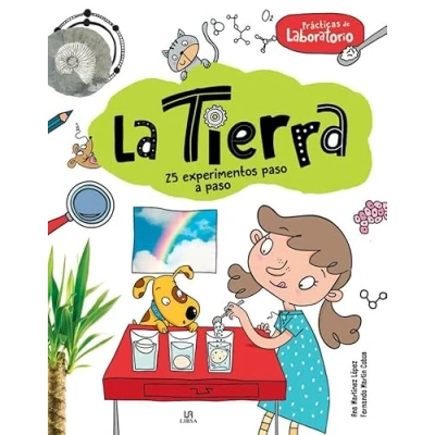 Imagen de La Tierra: 25 Experimentos Paso a Paso: 1 (Prácticas de Laboratorio)