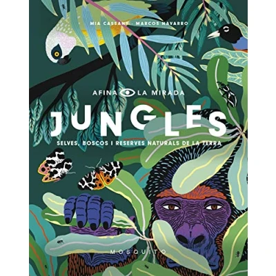 Imagen de Jungles Selves, boscos i reserves naturals de la Terra (Afina Mirada)