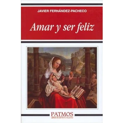 Imagen de Amar y ser feliz (Patmos)