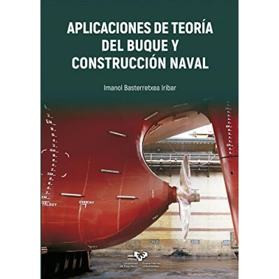 Imagen de Aplicaciones de teoría del buque y construcción naval (Manuales Universitarios Unibertsitateko Eskuliburuak)