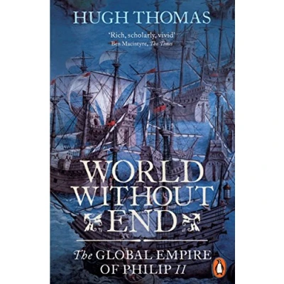 Imagen de World without end. The global empire of philip ii