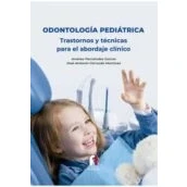 Imagen de ODONTOLOGÍA PEDIÁTRICA Trastornos y técnicas: para el abordaje clínico (ODONTOLOGIA)