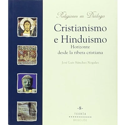 Imagen de Cristianismo E Hinduismo: Horizonte Desde La Ribera Cristiana