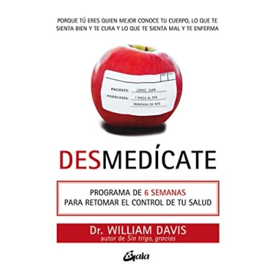 Imagen de Desmedicate. Programa de 6 semanas para retomar el control tu salud (Salud natural)