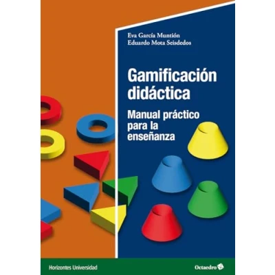 Imagen de Gamificación didáctica: Manual práctico para la enseñanza (Horizontes Universidad)