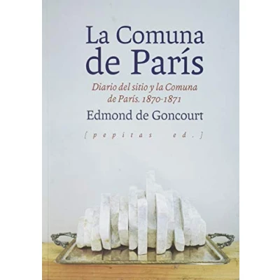 Imagen de la Comuna de París: Diario del sitio y París. 1870 1871: 54 (NoFicción)
