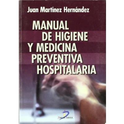 Imagen de Manual de higiene y medicina preventiva hospitalaria (SIN COLECCION)
