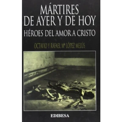 Imagen de Mártires de ayer y hoy