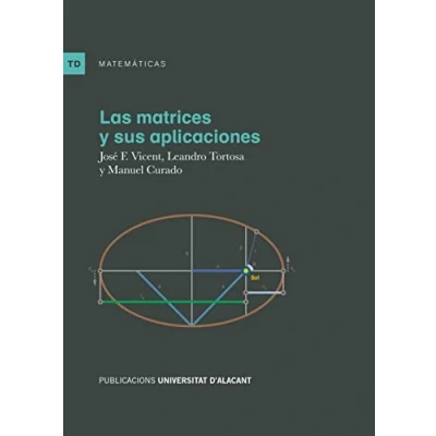 Imagen de Las matrices y sus aplicaciones (Col·leció Rafael Alemany)