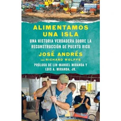 Imagen de Alimentamos Una Isla: Historia Verdadera Sobre La Reconstrucción de Puerto Rico