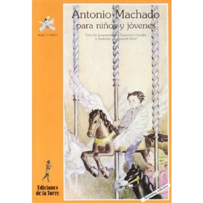 Imagen de Antonio Machado para niños y niñas... otros seres curiosos: 2 (Alba mayo, color)