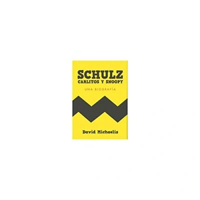 Imagen de Schulz, Carlitos y Snoopy: Una biografía: 3 (Es Pop ensayo)