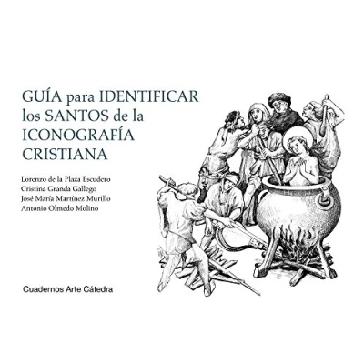 Imagen de Guía para identificar los santos de la iconografía cristiana (Cuadernos Arte Cátedra)