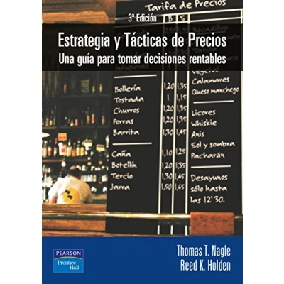 Imagen de ESTRATEGIA Y TÁCTICAS DE PRECIOS: Una guía para tomar decisiones rentables (SIN COLECCION)