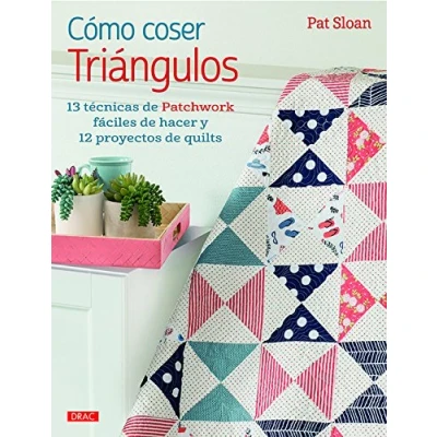Imagen de Cómo coser triángulos. 13 técnicas de patchwork fáciles hacer (CREA CON PATRONES FIGURAS Y ADORNO)