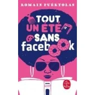 Imagen de Tout Un Ete Sans Facebook