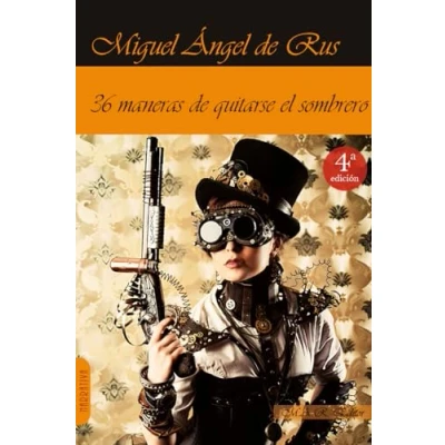 Imagen de 36 maneras de quitarse el sombrero (NARRATIVA)