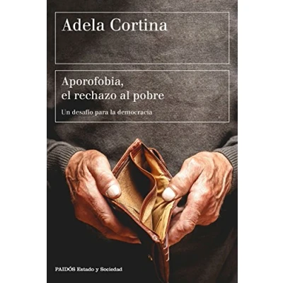 Imagen de Aporofobia, el rechazo al pobre: Un desafío para la democracia (Estado y Sociedad)