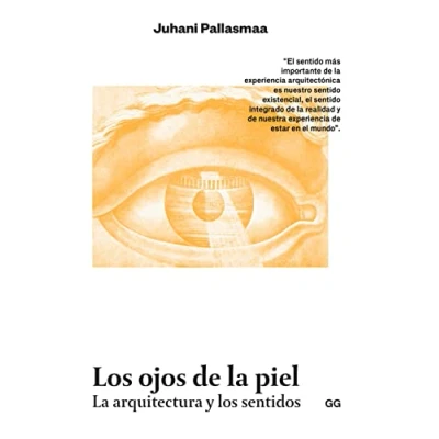 Imagen de los ojos de La piel: arquitectura y sentidos (GG Clásicos)