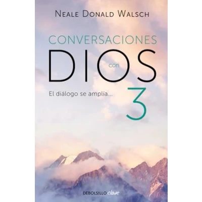 Imagen de Un diálogo excepcional (Conversaciones con Dios 3): El se amplía... (Clave)