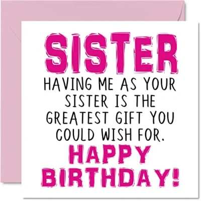 Imagen de Divertidas tarjetas de cumpleaños para hermana Having Me As Your Sister Greatest Gift Wish Tarjeta feliz broma hermanastra, regalos bromas,