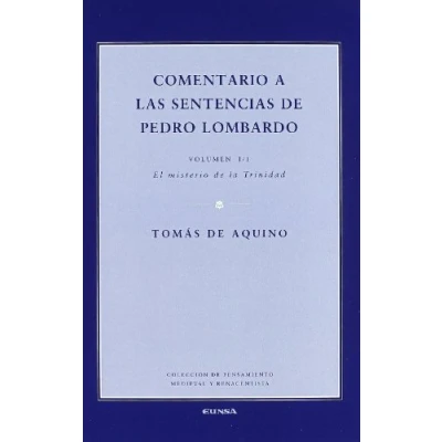Imagen de Comentario a las sentencias de Pedro Lombardo. Volumen I/1: El misterio la Trinidad: 35 (Colección pensamiento medieval y renacentista)