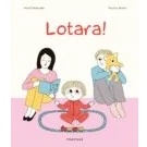 Imagen de Lotara! (Album ilustratuak)