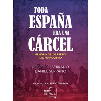 Imagen de Toda España era una cárcel (ENSAYO)