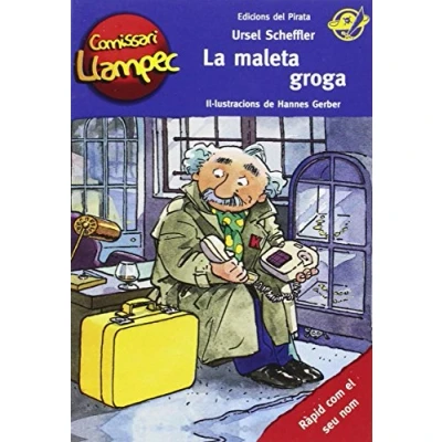 Imagen de La Maleta Groga: Llibre infantil de detectius per a nens 8 anys amb enigmes resoldre anant davant del mirall! en català: 3 (Comissari Llampec)