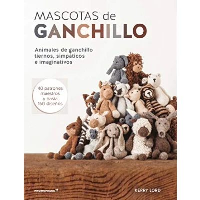 Imagen de Mascotas de ganchillo. Animales ganchillo tiernos, simpáticos e imaginativos (SIN COLECCION)