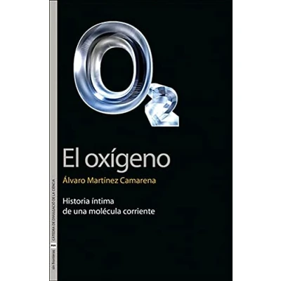 Imagen de El oxígeno: Historia íntima de una molécula corriente: 34 (SIN FRONTERAS)