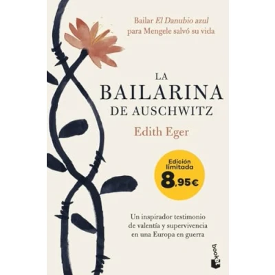 Imagen de La bailarina de Auschwitz: Una inspiradora historia valentía y supervivencia. Edición limitada a precio especial (Colección Especial)