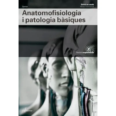 Imagen de Anatomofisiologia i patologia bàsiques (MODULS TRANSVERSALS SANITAT)