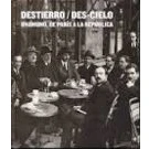 Imagen de Destierro / Des cielo. Unamuno, de París a la República (Colección VIII Centenario, 13)