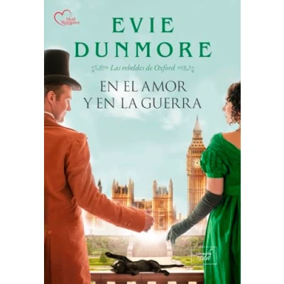 Imagen de en el amor y la guerra: Las rebeldes de Oxford 2 (MORE ROMANCE)