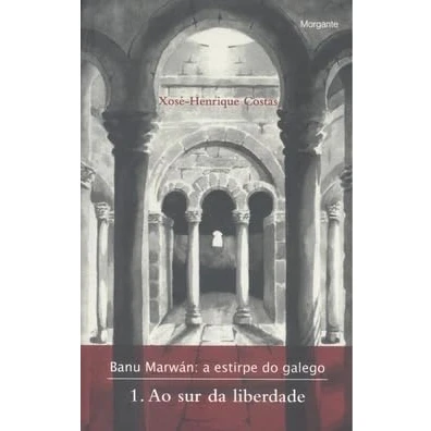 Imagen de Banu Marwán: a estirpe do galego. 1: Ao sur da liberdade: 40 (Mudanzas)