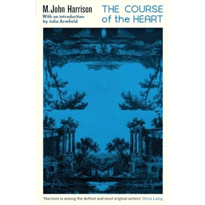 Imagen de the Course of Heart: An extraordinary, genre bending classic (Serpent&#039;s Tail Classics)