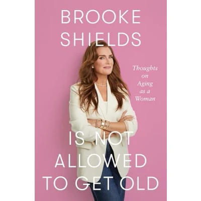 Imagen de Brooke Shields Is Not Allowed To Get Old