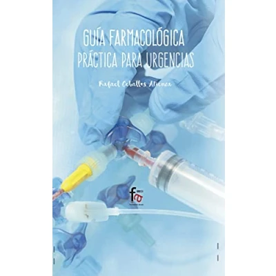 Imagen de Guía Farmacológica Práctica para Urgencias (URGENCIAS / EMERGENCIAS)