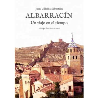 Imagen de Albarracín. Un viaje en el tiempo