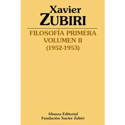 Imagen de Filosofía primera (1952 1953): Volumen II (Obras de Xavier Zubiri)