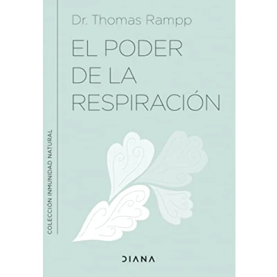 Imagen de El poder de la respiración: Aprende a respirar bien para ayudar tu sistema inmunológico (Inmunidad natural)