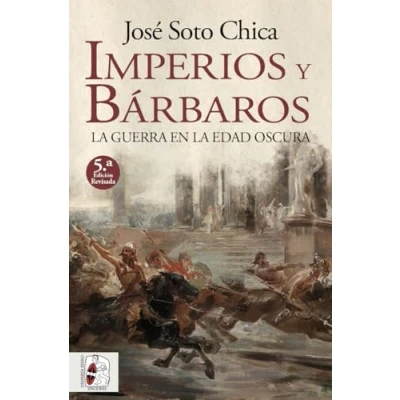 Imagen de Imperios y bárbaros: la guerra en Edad Oscura (Historia Medieval)