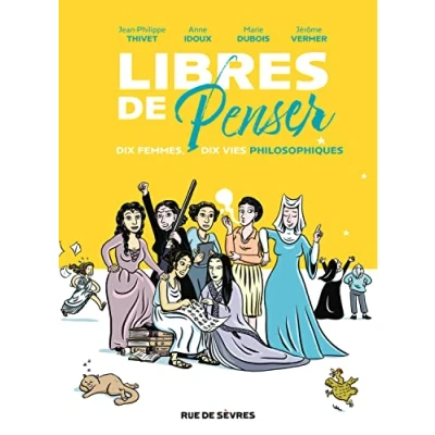 Imagen de Libres De Penser : Dix Femmes Vies Philosophiques