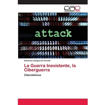 Imagen de la Guerra Inexistente, Ciberguerra: Ciberdefensa