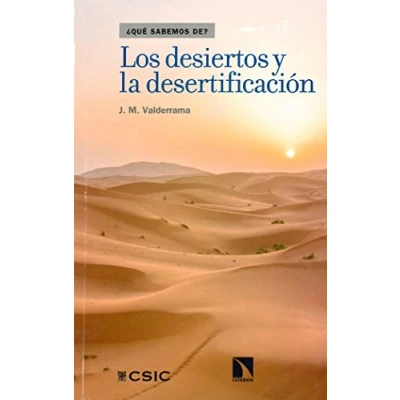 Imagen de Los desiertos y la desertificación: 83 (¿Qué sabemos de?)