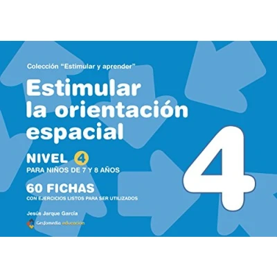 Imagen de ESTIMULAR LA ORIENTACION ESPACIAL NIVEL 4 NI?OS DE 7 Y 8 A?O (SIN COLECCION)